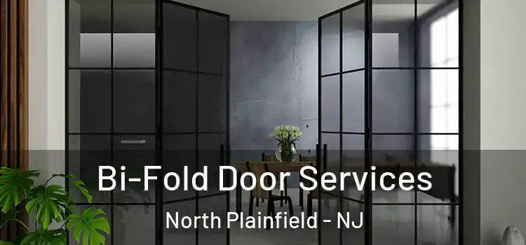 Bi-Fold Door Services North Plainfield - NJ