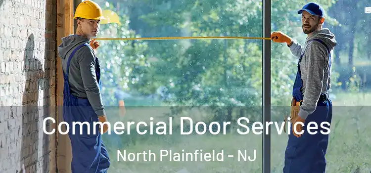 Commercial Door Services North Plainfield - NJ