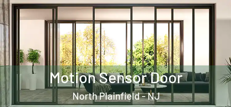 Motion Sensor Door North Plainfield - NJ