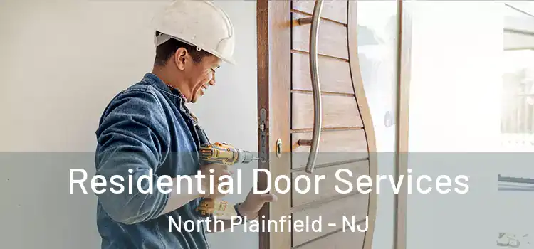 Residential Door Services North Plainfield - NJ