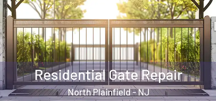 Residential Gate Repair North Plainfield - NJ